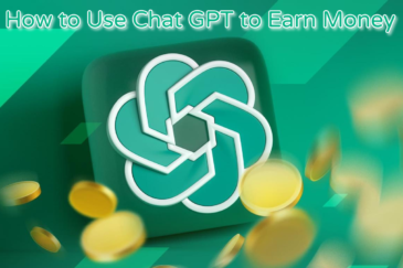 How to Use Chat GPT to Earn Money: A Comprehensive Guide